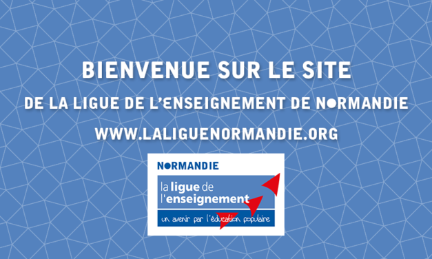 Ouverture du site de la Ligue de l’enseignement de Normandie