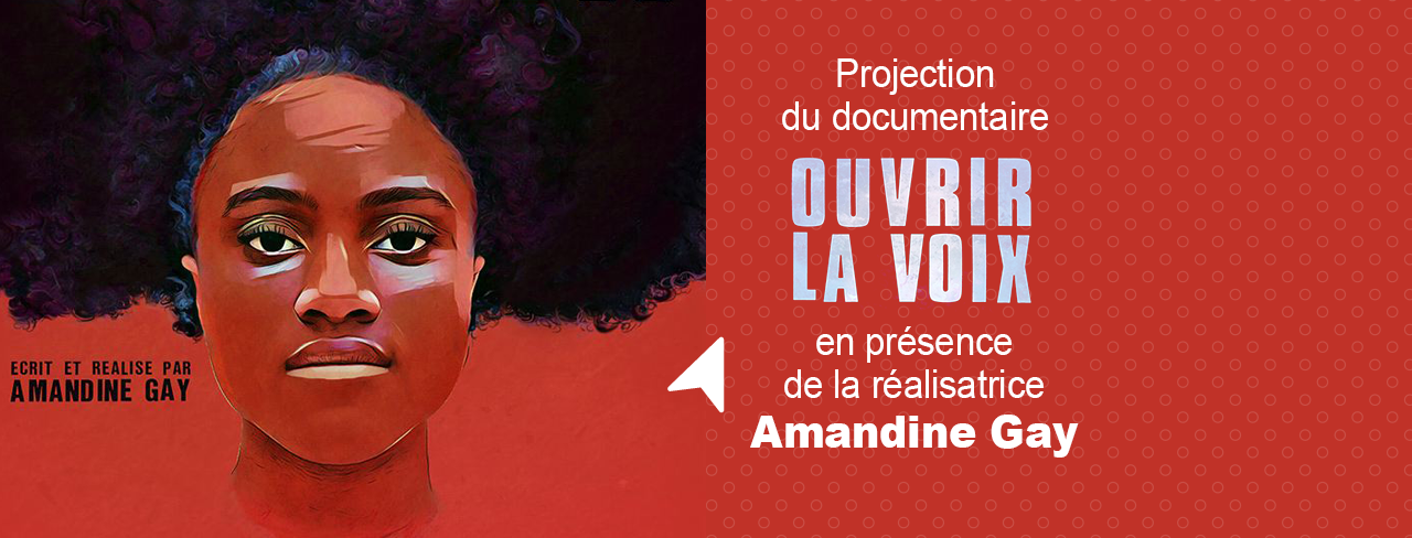 Ouvrir La Voix en présence la réalisatrice Amandine Gay