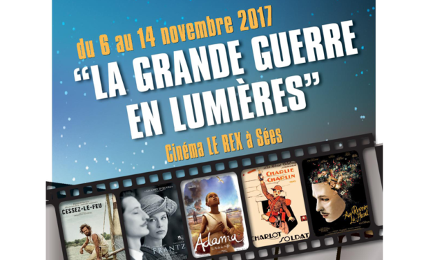 La Grande Guerre en Lumières au Cinéma Le Rex à Sées du 6 au 14 novembre