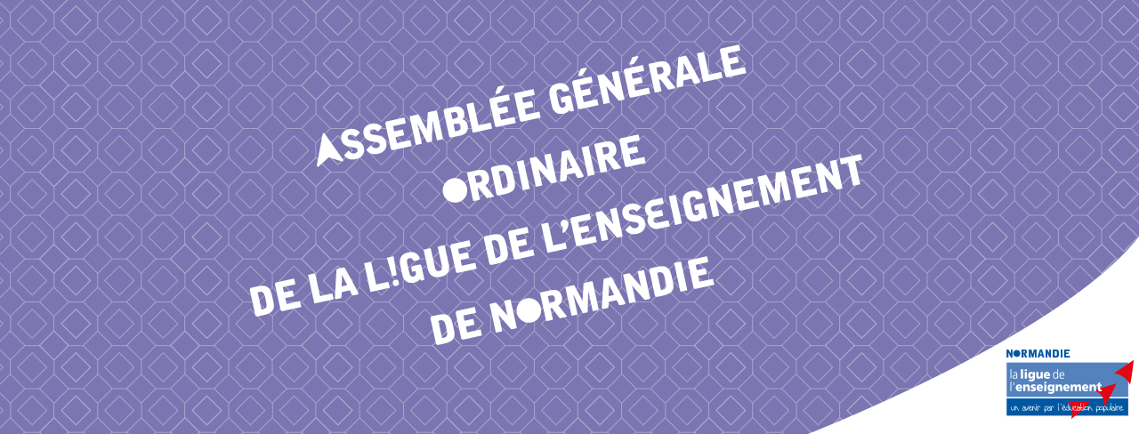 Assemblée Générale ordinaire de la Ligue de l’enseignement de Normandie, 12 juin 2018