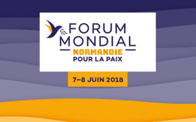 Forum Mondial Normandie pour la Paix : 7 et 8 juin 2018