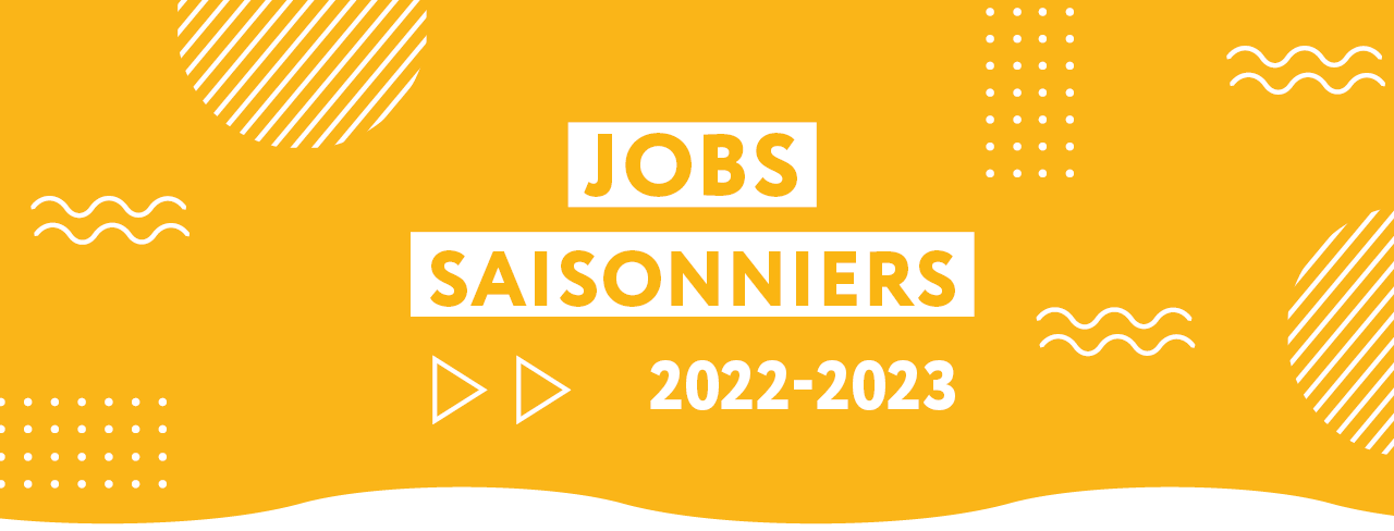 Jobs saisonniers 2022-2023