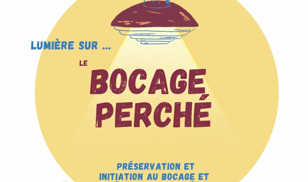 Présentation de l’association Le Bocage Perché