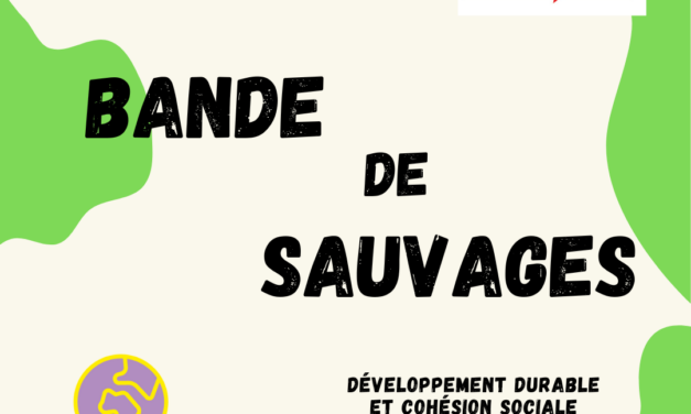 Présentation de l’association Bande de Sauvages