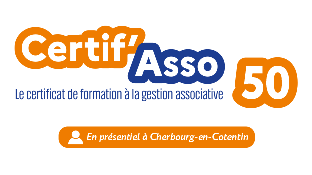 CERTIF’ASSO à Cherbourg-en-Cotentin en présentiel – Certificat de Formation à la Gestion Associative – été 2026
