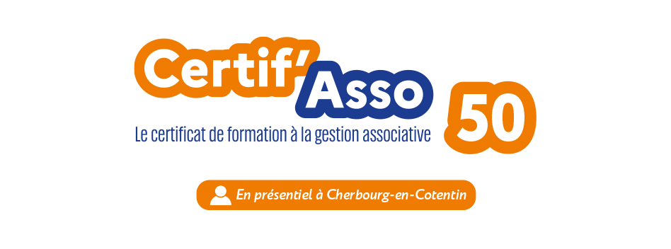 CERTIF’ASSO à Cherbourg-en-Cotentin en présentiel – Certificat de Formation à la Gestion Associative – été 2026