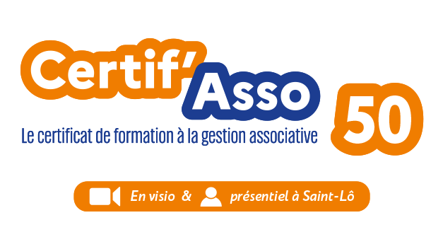 CERTIF’ASSO en visio et en présentiel à Saint-Lô – Certificat de Formation à la Gestion Associative – Hiver 2026/2027